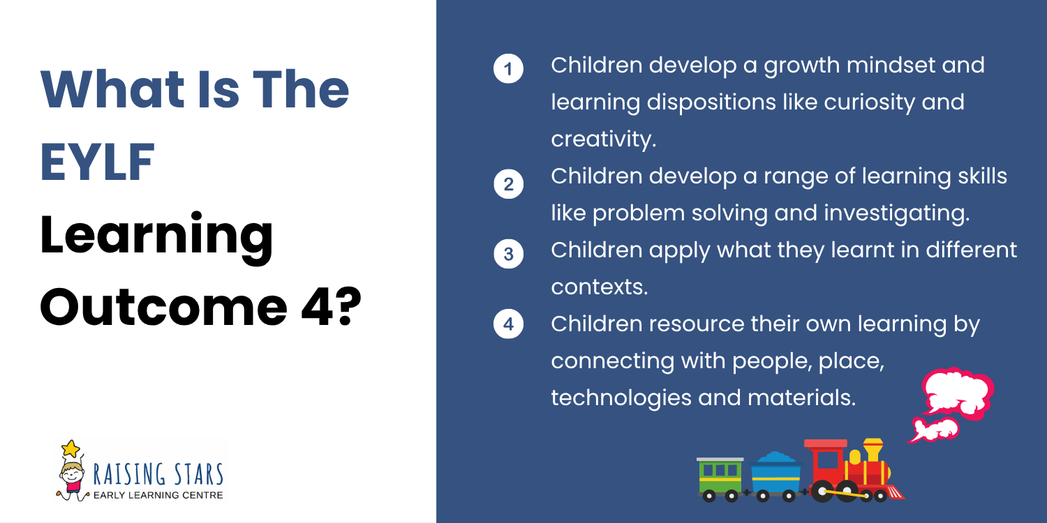 What is EYLF learning outcome four?